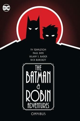 Dc Comics The Batman And Robin Adventures Omnibus (Batman & Robin Adventures)