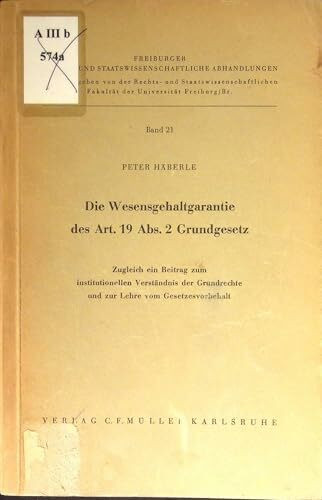 Die Wesensgehaltgarantie des Art. 19 Abs. 2 Grundgesetz