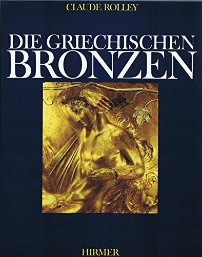 Die Griechischen Bronzen