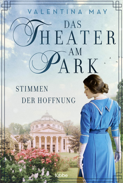 Das Theater am Park - Stimmen der Hoffnung: Auftakt zur großen emotionalen Theater-Familiensaga (Die Theater-Saga, Band 1)
