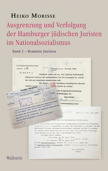 Ausgrenzung und Verfolgung der Hamburger jüdischen Juristen im Nationalsozialismus: Band 2: Beamtete Juristen