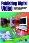 Publishing Digital Video