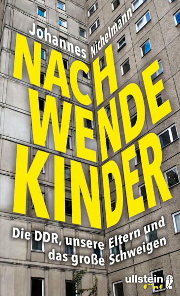 Nachwendekinder: Die DDR, unsere Eltern und das große Schweigen | Das Erbe des Ostens für die junge Generation: Identität, Familiengeschichte & Erinnerungskultur nach dem Mauerfall