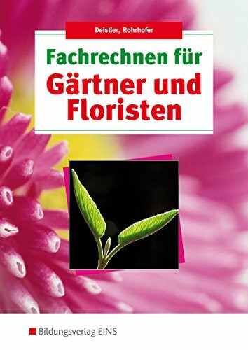 Fachrechnen für Gärtner und Floristen: Schülerband