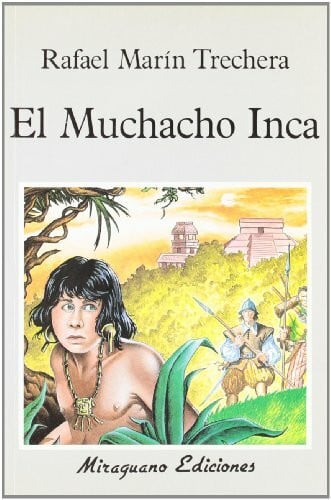 El muchacho inca (La cuna de Ulises, Band 19)