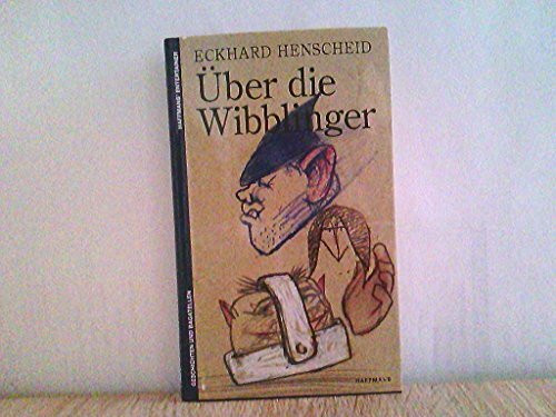 Über die Wibblinger: Geschichten und Bagatellen (Haffmans' Entertainer)