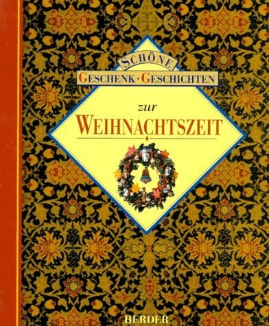 Schöne Geschenk-Geschichten, Zur Weihnachtszeit