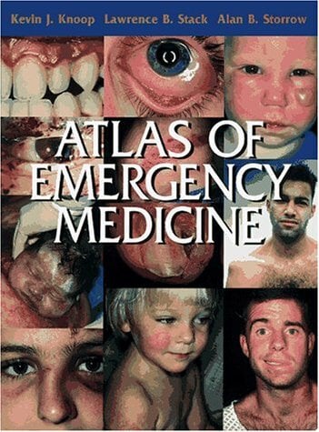 Atlas of Emergency Medicine Atlas of Emergency Medicine