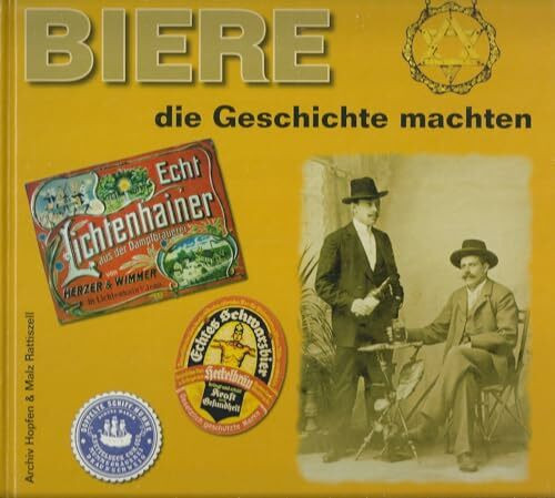 Biere die Geschichte machten