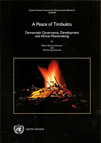 A Peace of Timbuktu: Democratic Governance, Development and African Peacemaking