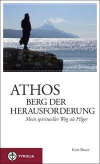 Athos - Berg der Herausforderung