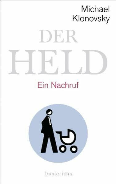 Der Held: Ein Nachruf