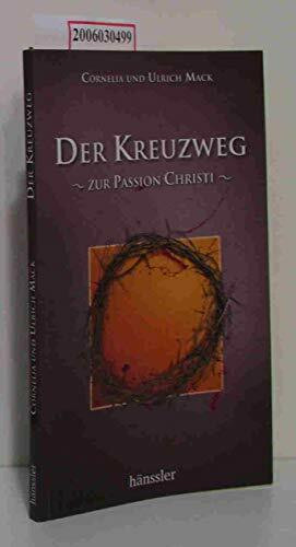 Der Kreuzweg zur Passion Christi