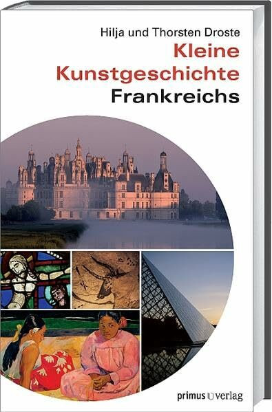 Kleine Kunstgeschichte Frankreichs