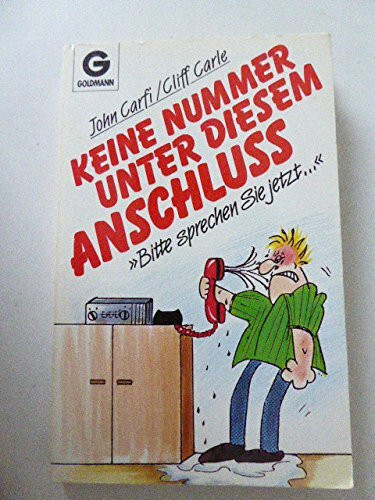 Keine Nummer unter diesem Anschluß... Bitte sprechen Sie jetzt.