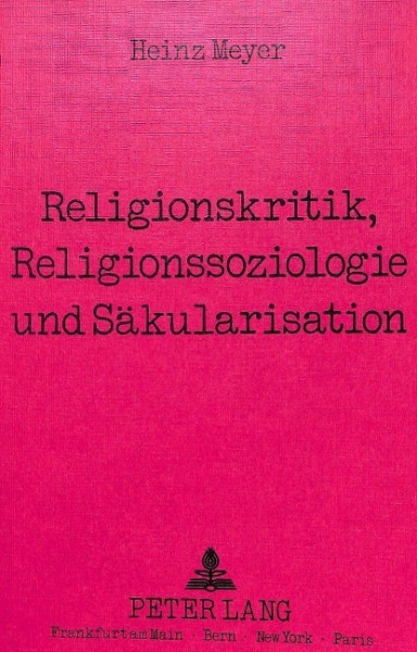 Religionskritik, Religionssoziologie und Säkularisation