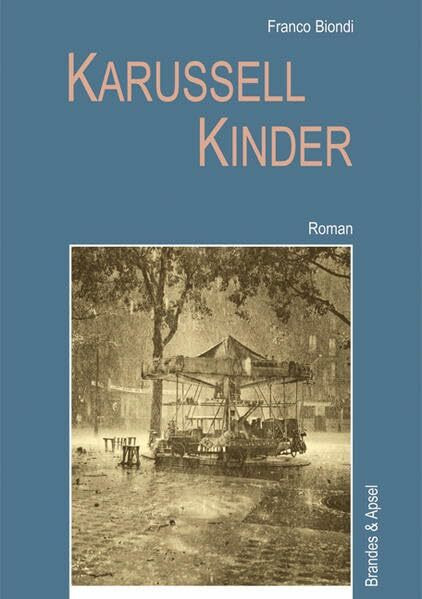 Karussellkinder: Roman (literarisches programm)