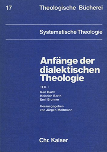 Anfänge der dialektischen Theologie I