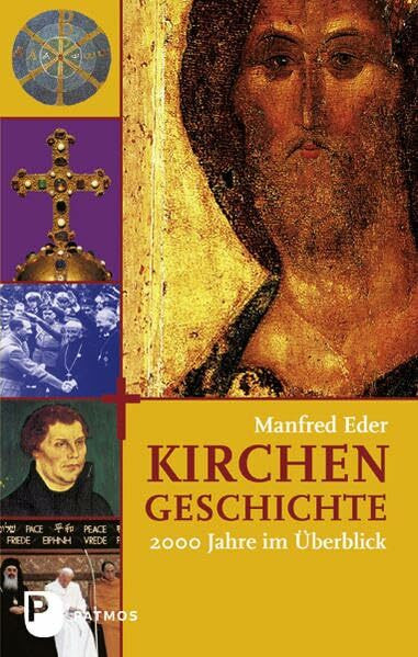 Kirchengeschichte: 2000 Jahre im Überblick