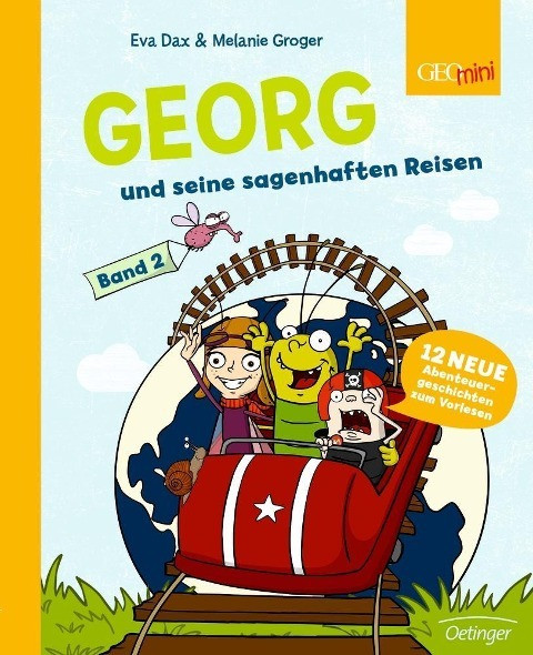 Georg und seine sagenhaften Reisen. Band 2