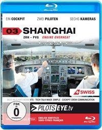 PilotsEYE.tv 03. SHANGHAI