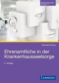 Ehrenamtliche in der Krankenhausseelsorge