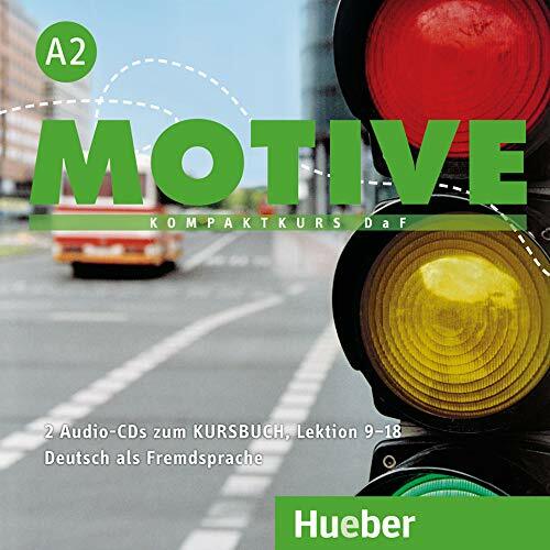 Motive A2: Kompaktkurs DaF.Deutsch als Fremdsprache / Audio-CDs zum Kursbuch, Lektion 9–18 Motive A2: Kompaktkurs DaF.Deutsch als Fremdsprache / Audio-CDs zum Kursbuch, Lektion 9–18