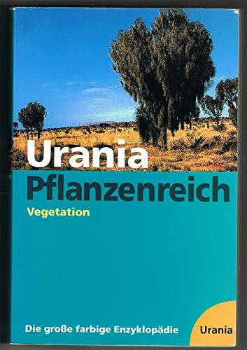 Die große farbige Enzyklopädie Urania-Pflanzenreich. Band V: Vegetation