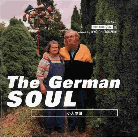 The German Soul: The Land of Dwarves (Street Design S.)