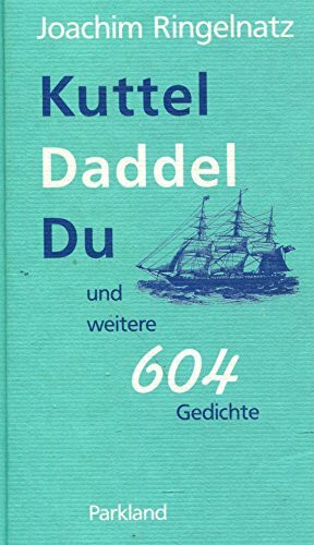 Kuttel Daddeldu und weitere 604 Gedichte