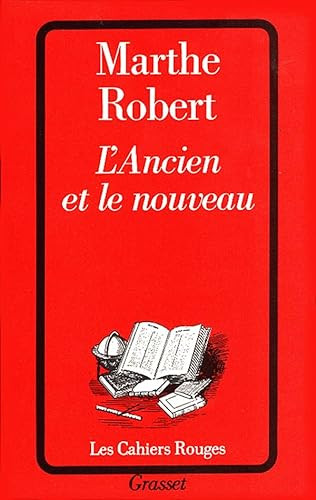 L\'ancien et le nouveau: De Don Quichotte à Franz Kafka