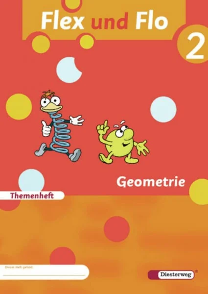 Flex und Flo - Ausgabe 2007: Themenheft Geometrie 2: Verbrauchsmaterial