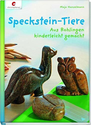 Speckstein-Tiere: Aus Rohlingen kinderleicht gemacht