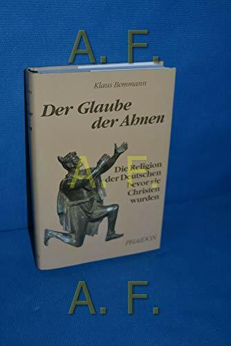 Die Religion der Germanen. Die Religion der Deutschen bevor sie Christen wurden