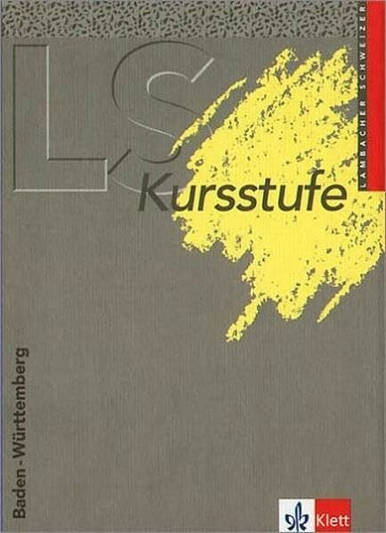 Lambacher Schweizer: Kursstufe. Ausgabe für Baden-Württemberg