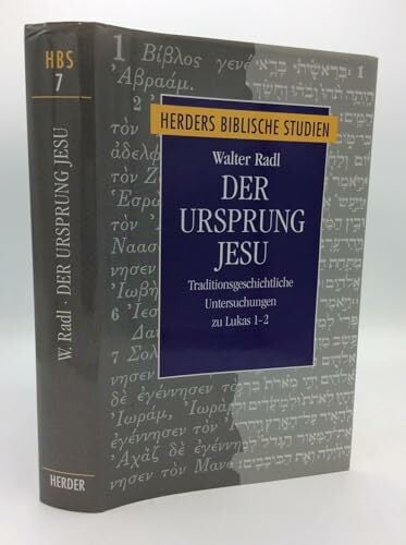 Der Ursprung Jesu: Traditionsgeschichtliche Untersuchungen zu Lukas 1-2 Der Ursprung Jesu: Traditionsgeschichtliche Untersuchungen zu Lukas 1-2