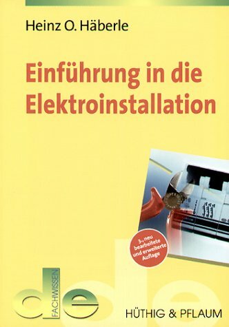 Einführung in die Elektroinstallation Einführung in die Elektroinstallation