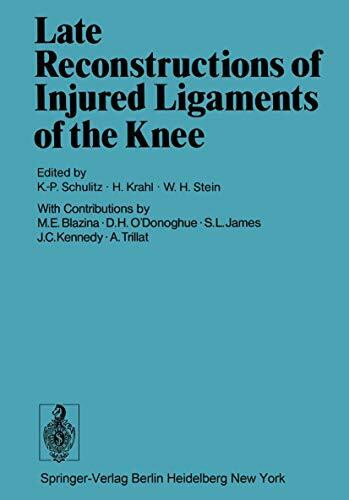 Late Reconstructions of Injured Ligaments of the Knee: Workshop : Papers and Discussions