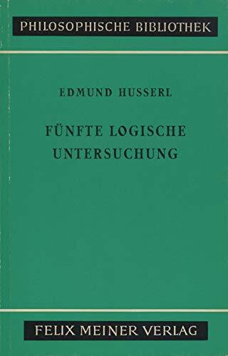 Fünfte Logische Untersuchung.. Studienausgabe nach der 1. Auflage von 1901.
