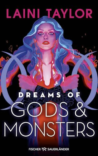 Dreams of Gods and Monsters: Finale der mitreißenden Enemies-to-Lovers-Romantasy (Romantische Fantasyreihe) (Zwischen den Welten, Band 3)