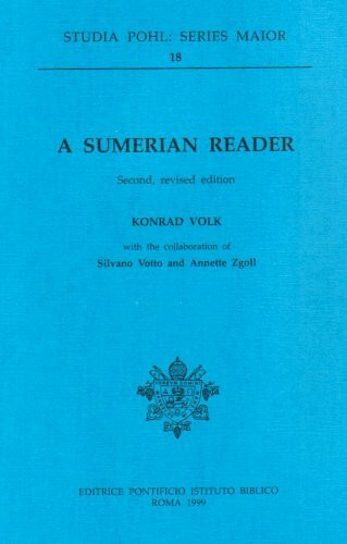 A Sumerian Reader (Studia Pohl: Series Maior, 18)