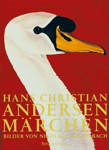 Hans Christian Andersen Märchen: Bilder von Nikolaus Heidelbach (Beltz & Gelberg)