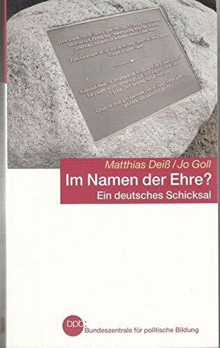 Im Namen der Ehre? : Matthias / Jo Goll Deiß