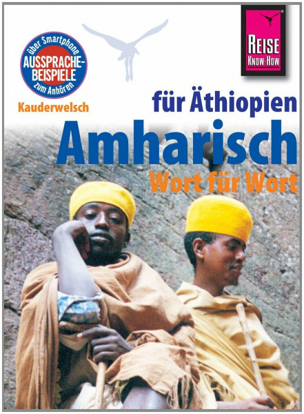 Reise Know-How Sprachführer Amharisch für Äthiopien - Wort für Wort: Kauderwelsch-Band 102