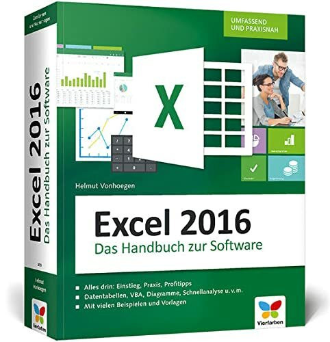 Excel 2016: Das große Handbuch. Einstieg, Praxis, Profi-Tipps – das Kompendium zu Excel 2016. Der Klassiker, aktuell auch zu Excel 2013 und 2010