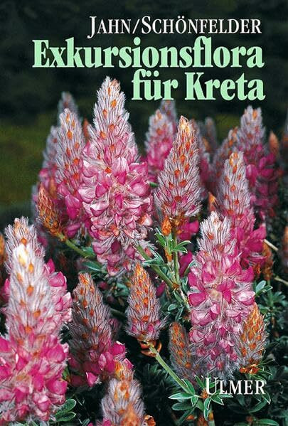 Exkursionsflora für Kreta: Mit Beiträgen v. Mayer, Alfred u. Scheuerer, Martin