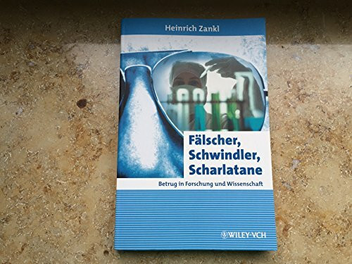 Wiley-Vch Fälscher, Schwindler, Scharlatane, Betrug In Forschung Und Wissenschaft (Erlebnis Wissenschaft)
