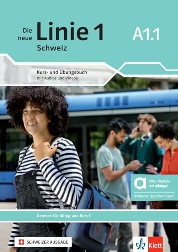 Die neue Linie 1 Schweiz A1.1 - Hybride Ausgabe allango: Deutsch für Alltag und Beruf. Kurs- und Übungsbuch mit Audios und Videos inklusive ... 1 Schweiz: Deutsch für Alltag und Beruf)