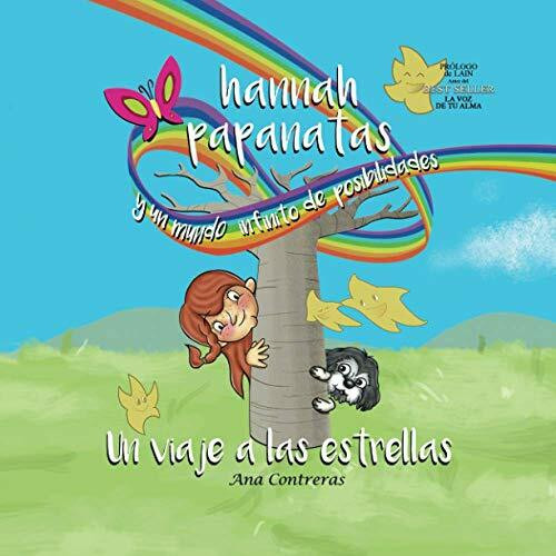 Un viaje a las estrellas: Hannah Papanatas y un mundo infinito de posibilidades - Vol.1