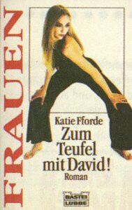 Zum Teufel mit David! (Frauen. Bastei Lübbe Taschenbücher)
